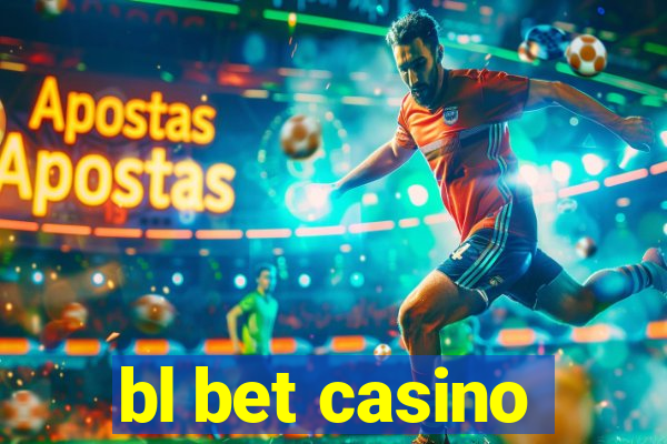 bl bet casino